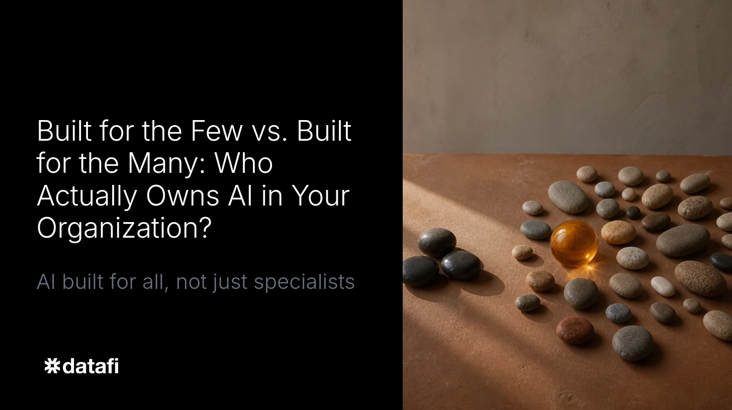 Built for the Few vs. Built for the Many: Who Actually Owns AI in Your Organization?