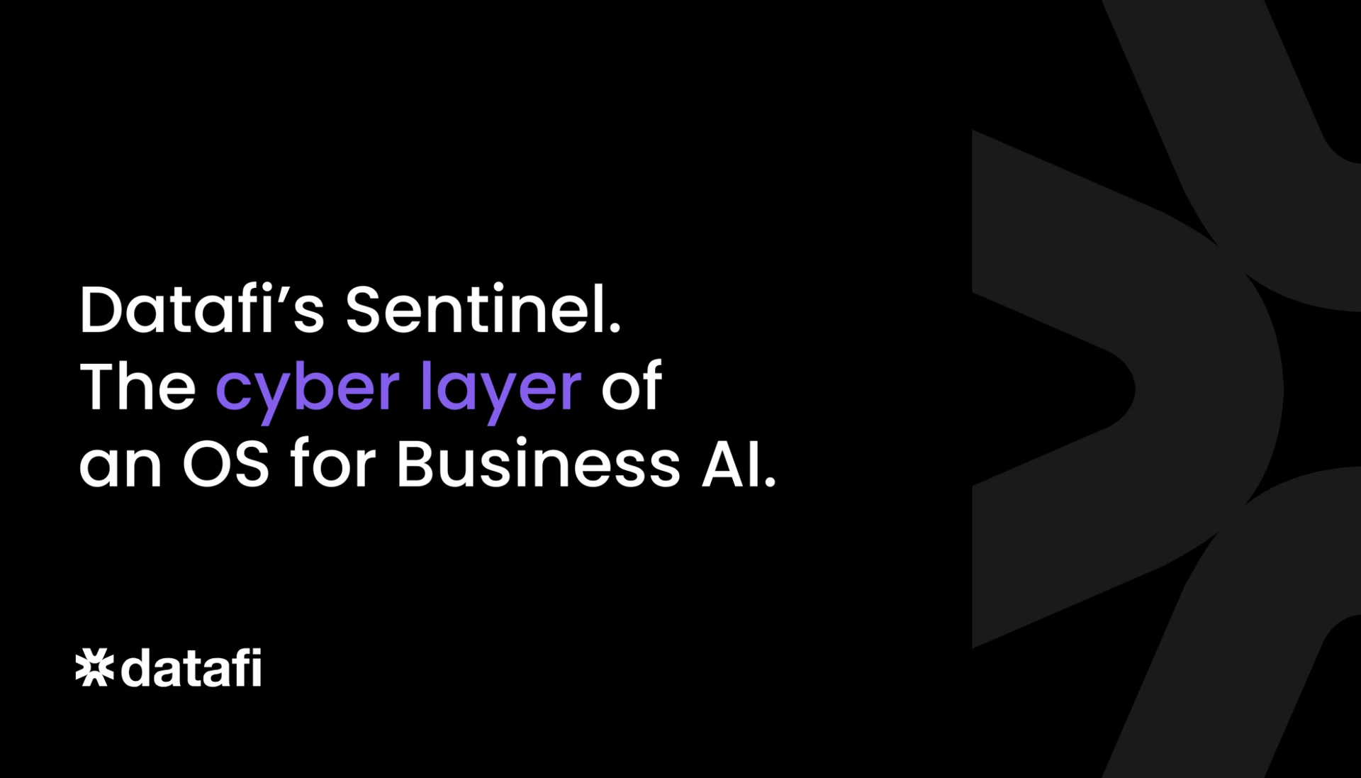 Datafi’s Sentinel: the cyber layer for business AI