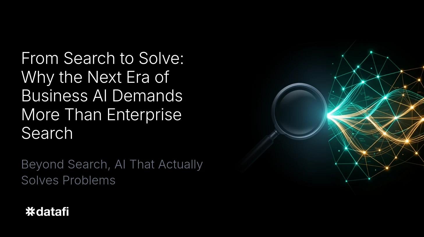 From Search to Solve: Why the Next Era of Business AI Demands More Than Enterprise Search