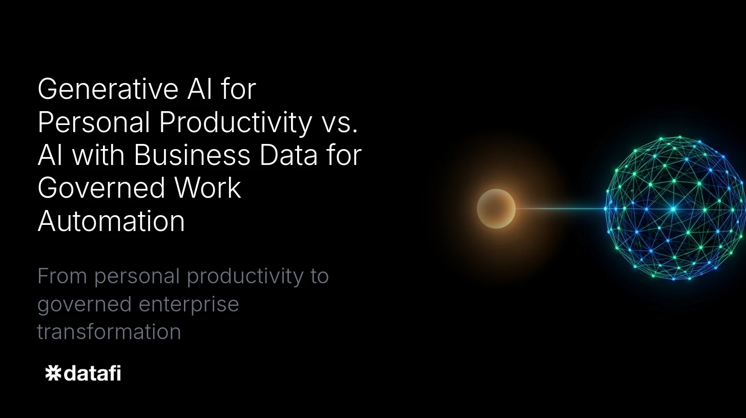 Generative AI for Personal Productivity vs. AI with Business Data for Governed Work Automation