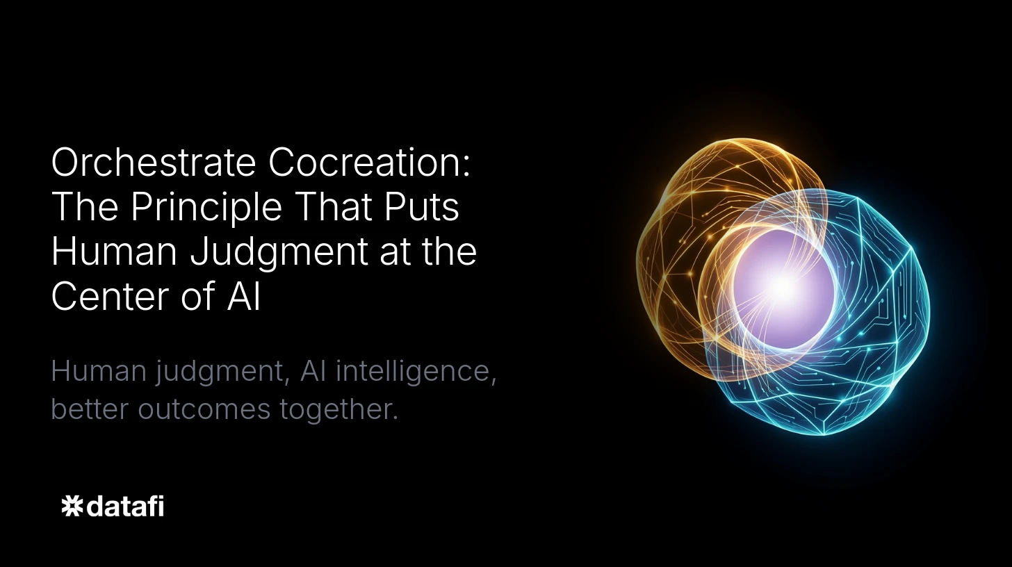 Orchestrate Cocreation: The Principle That Puts Human Judgment at the Center of AI