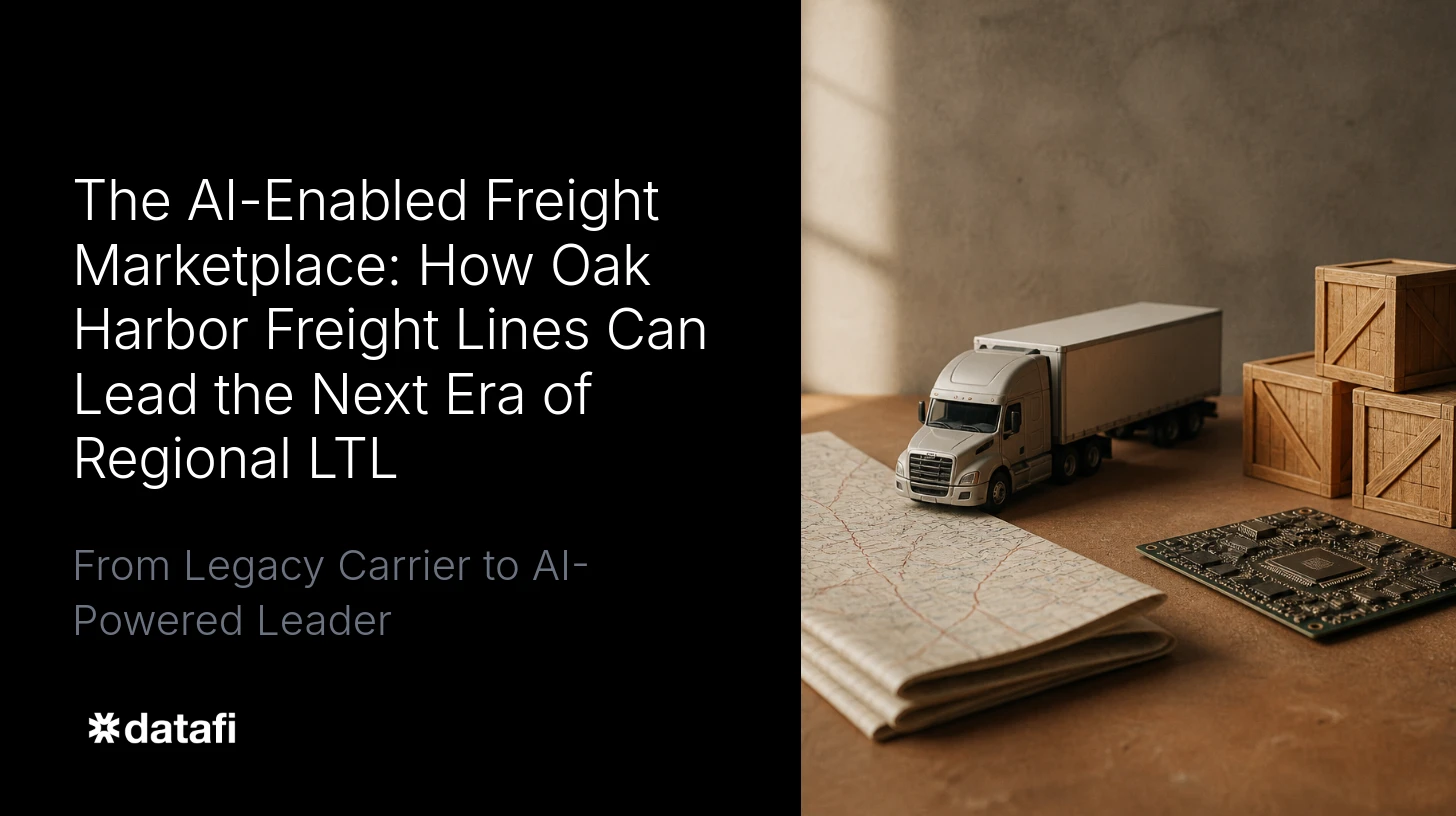 The AI-Enabled Freight Marketplace: How Oak Harbor Freight Lines Can Lead the Next Era of Regional LTL