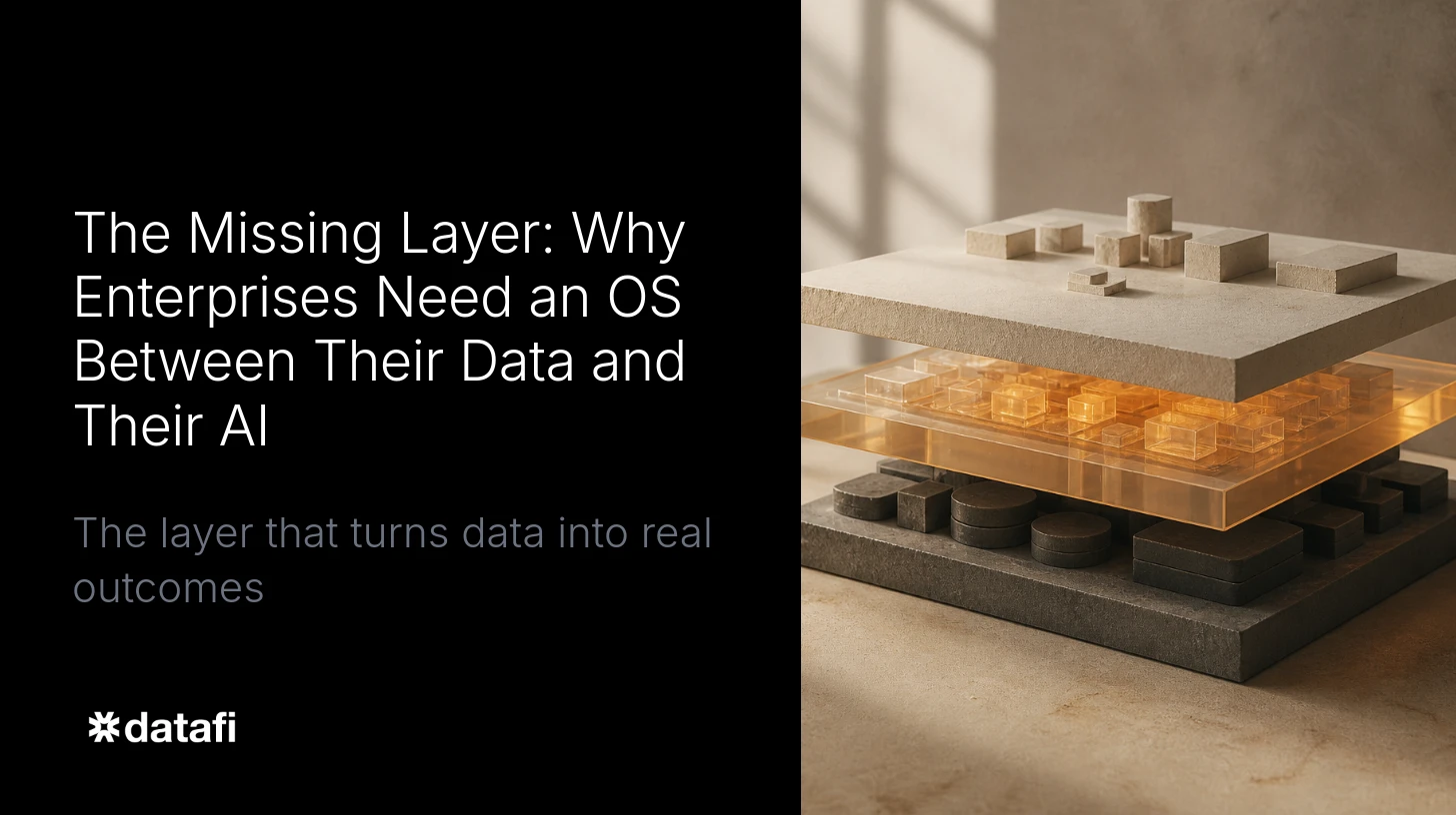 The Missing Layer: Why Enterprises Need an OS Between Their Data and Their AI