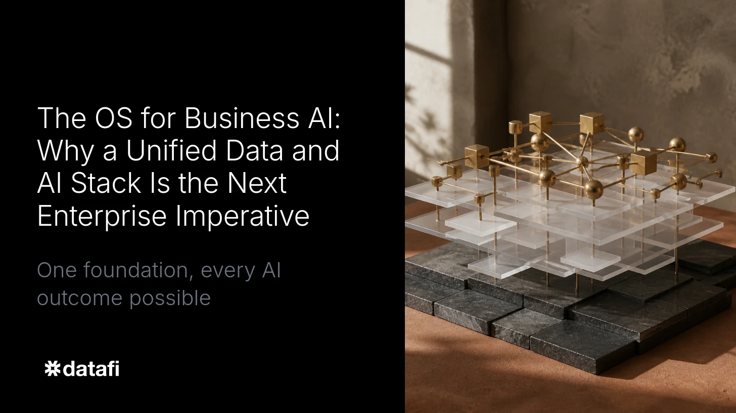 The OS for Business AI: Why a Unified Data and AI Stack Is the Next Enterprise Imperative