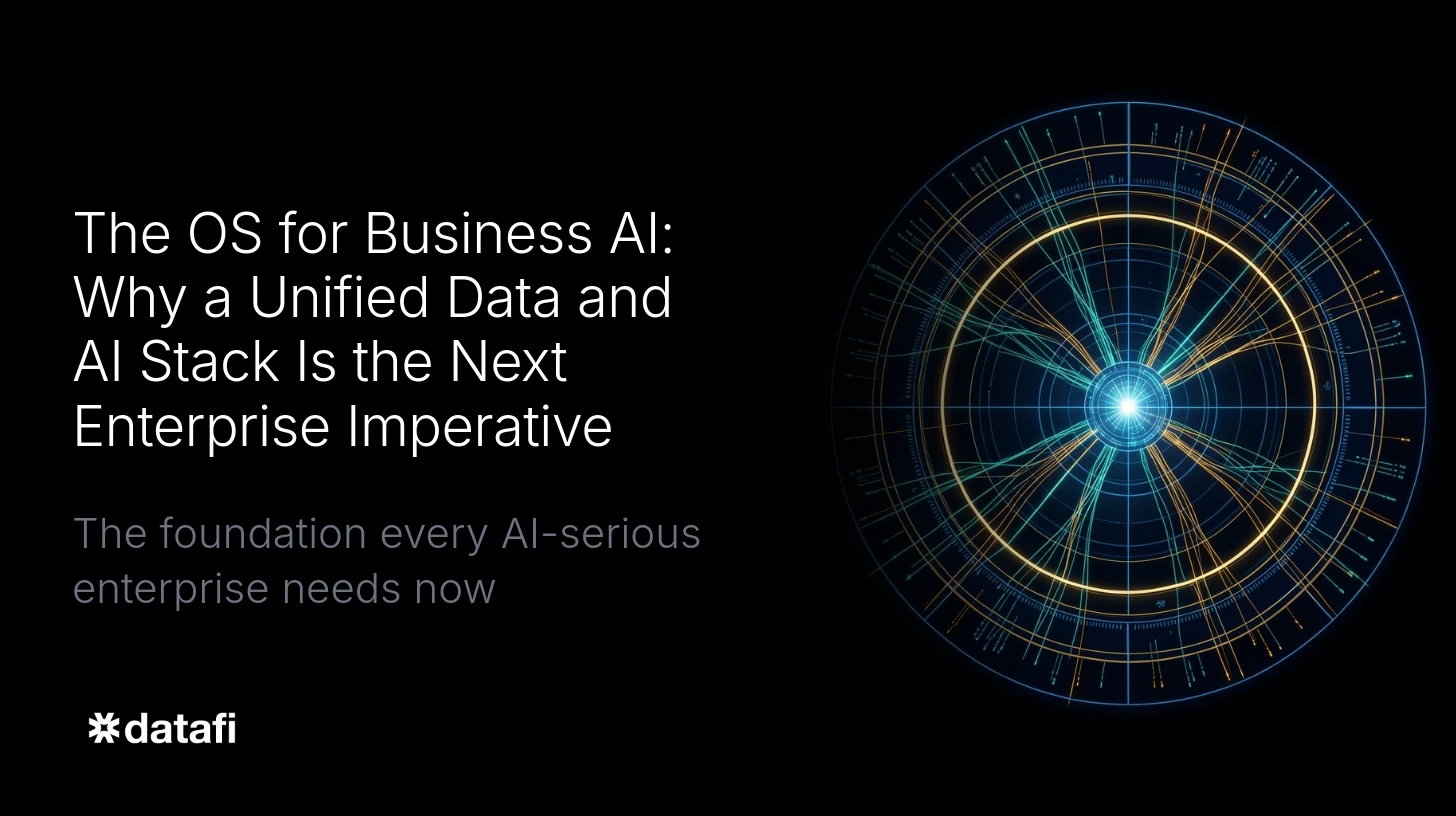 The OS for Business AI: Why a Unified Data and AI Stack Is the Next Enterprise Imperative