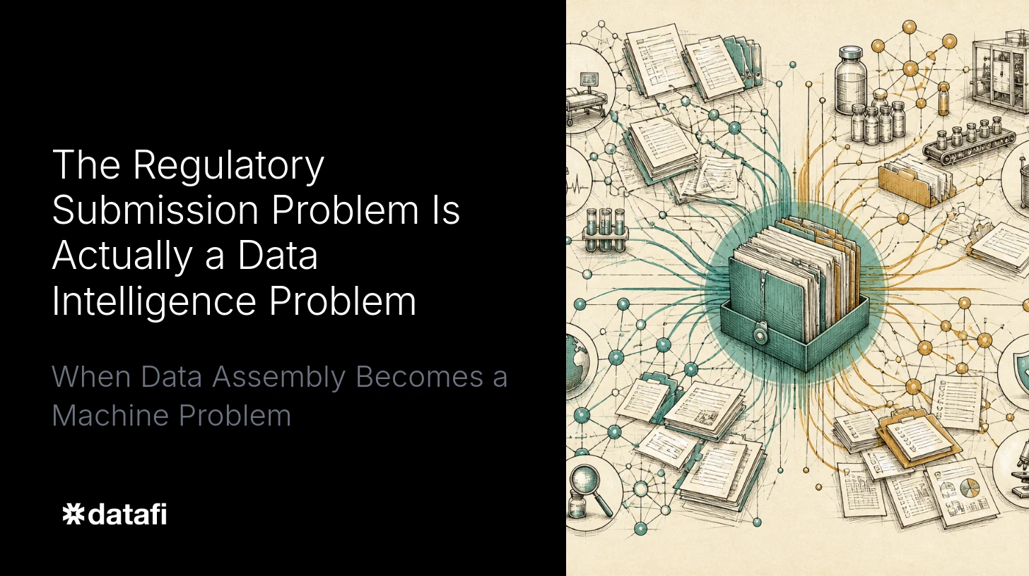 The Regulatory Submission Problem Is Actually a Data Intelligence Problem