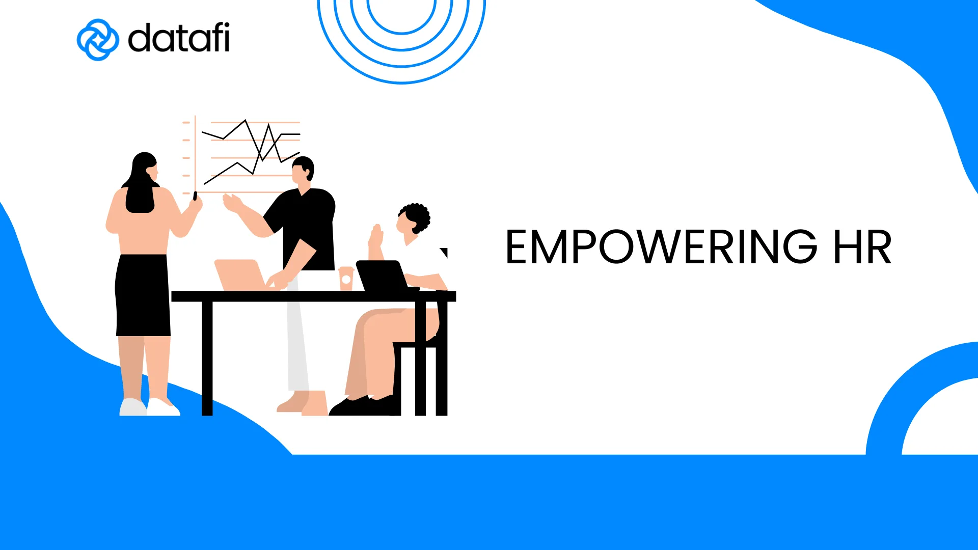 How Datafi Empowers HR