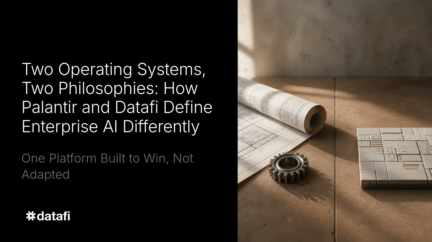 Two Operating Systems, Two Philosophies: How Palantir and Datafi Define Enterprise AI Differently